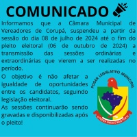 COMUNICADO CÂMARA DE VEREADORES DE CORUPÁ SOBRE A DIVULGAÇÃO DE SUAS AÇÕES NAS REDES SOCIAIS.